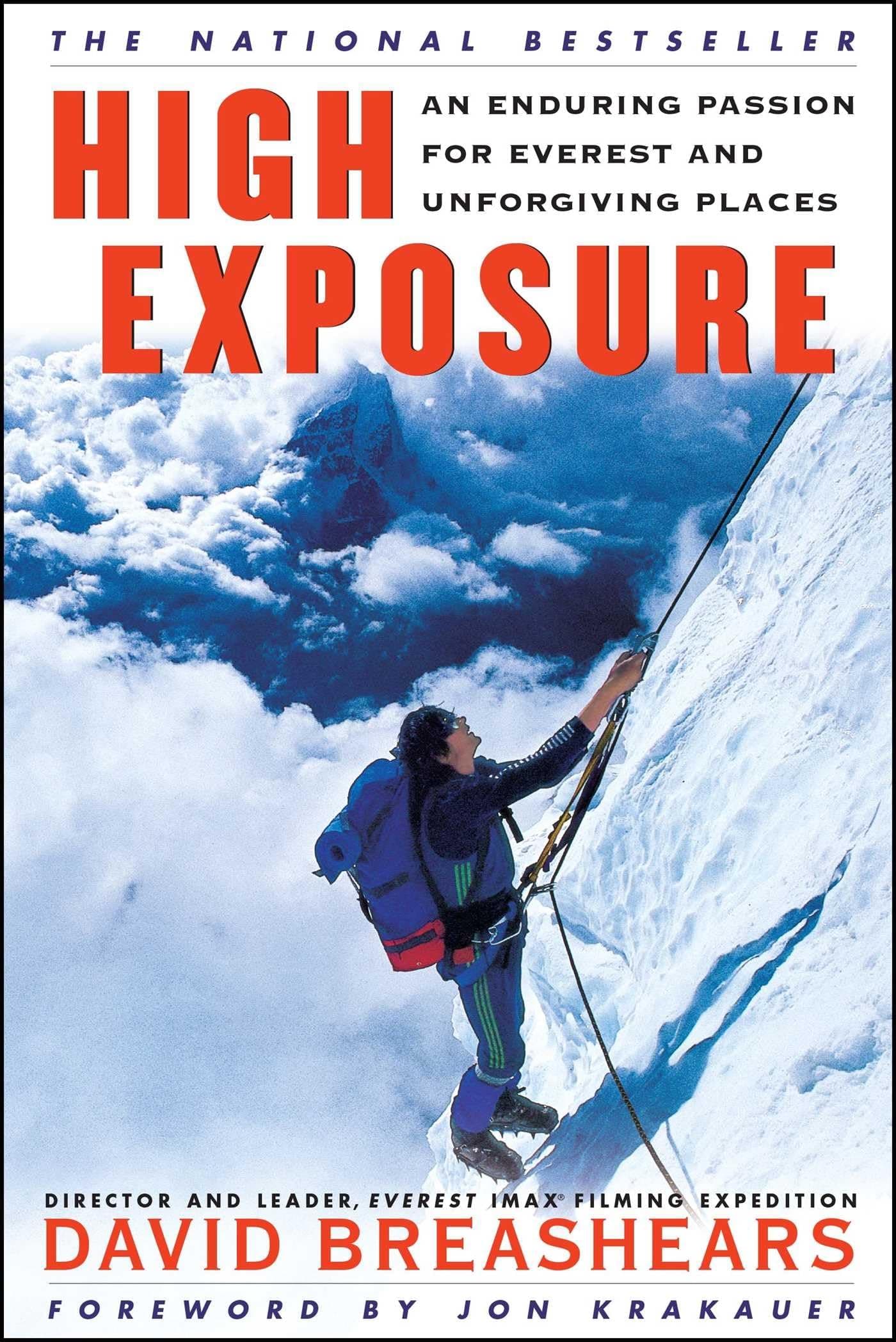 High Exposure: An Enduring Passion for Everest and Unforgiving Places Paperback – Illustrated, May 17, 2000