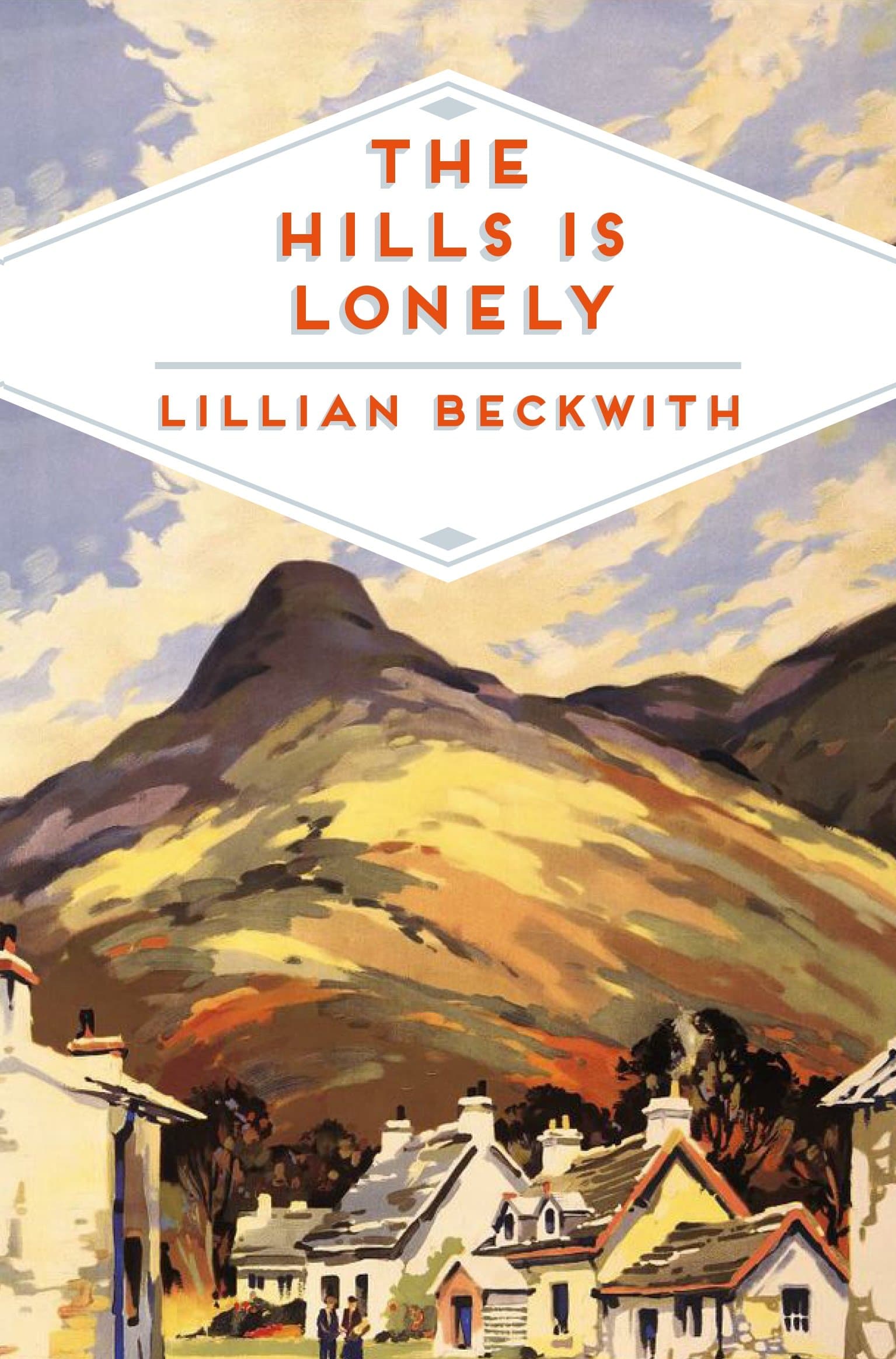 The Hills is Lonely: Tales from the Hebrides (Lillian Beckwith's Hebridean Tales, 1) Paperback – 11 Feb. 2016