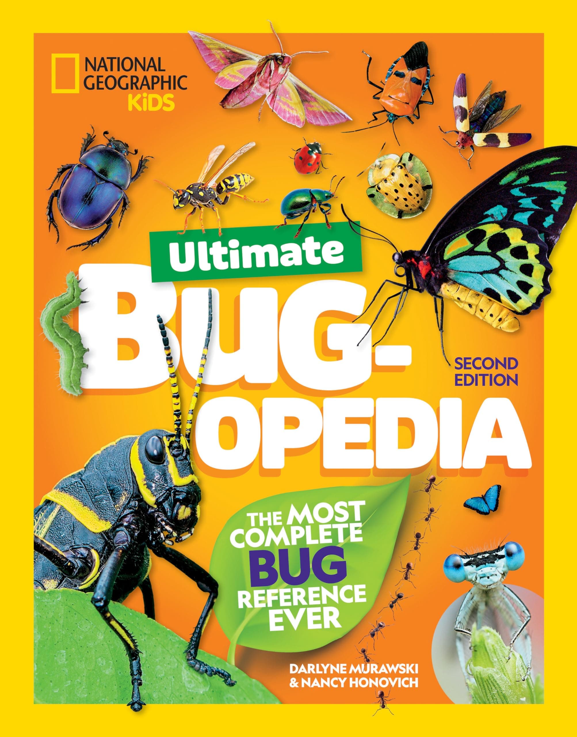 National Geographic Kids Ultimate Bugopedia, 2nd Edition: The Most Complete Bug Reference Ever (NGK Ultimate Pedias)