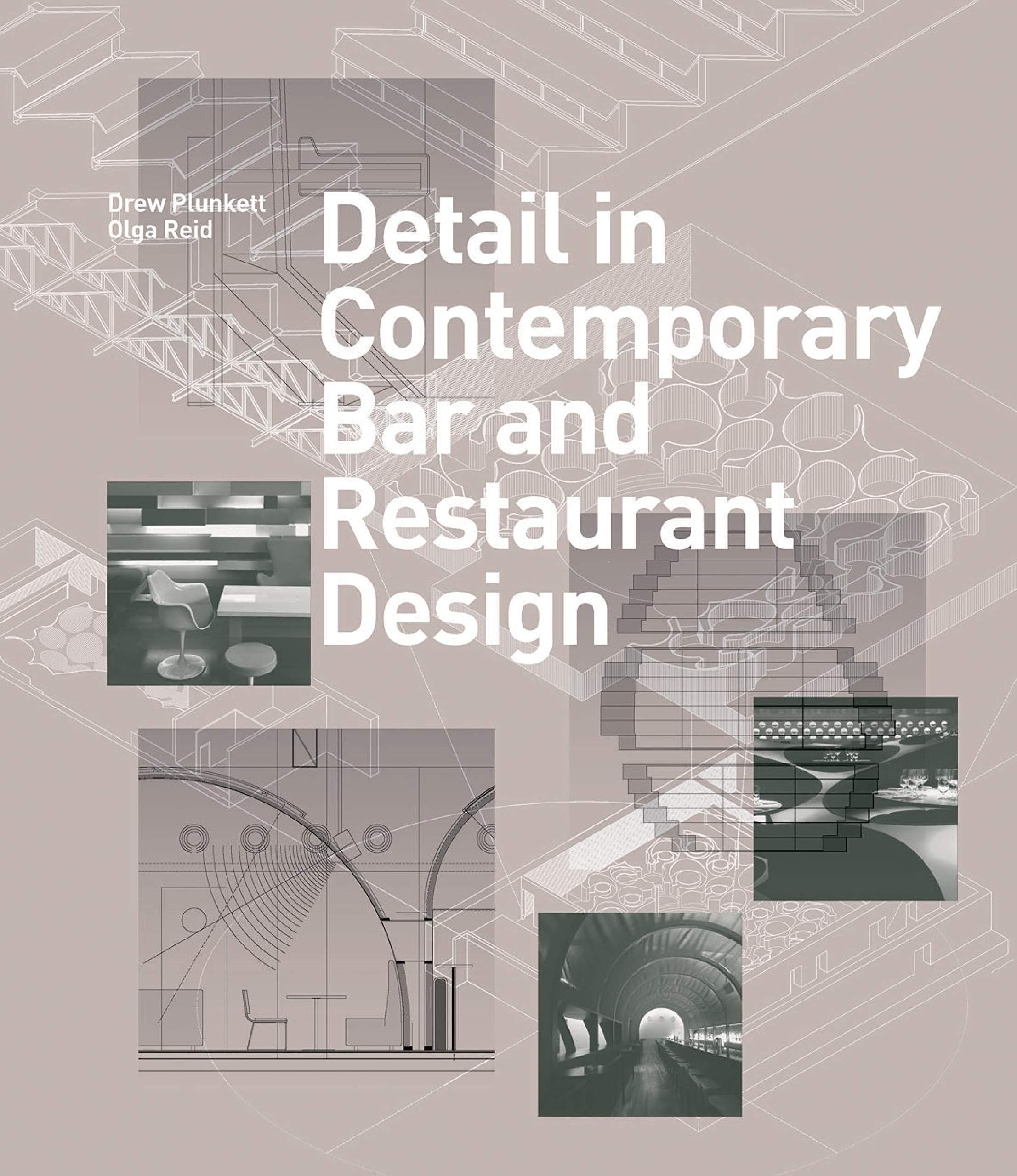 Detail in Contemporary Bar and Restaurant Design (Detailing for Interior Design) Kindle Edition