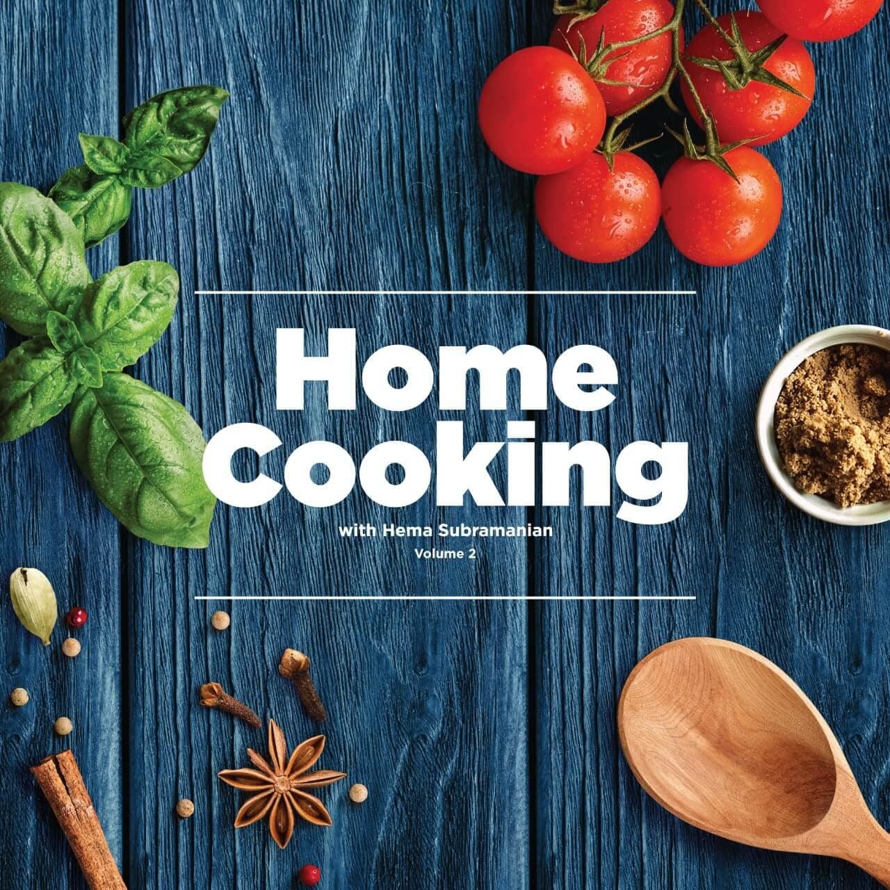 Home Cooking With Hema Subramanian - Volume II