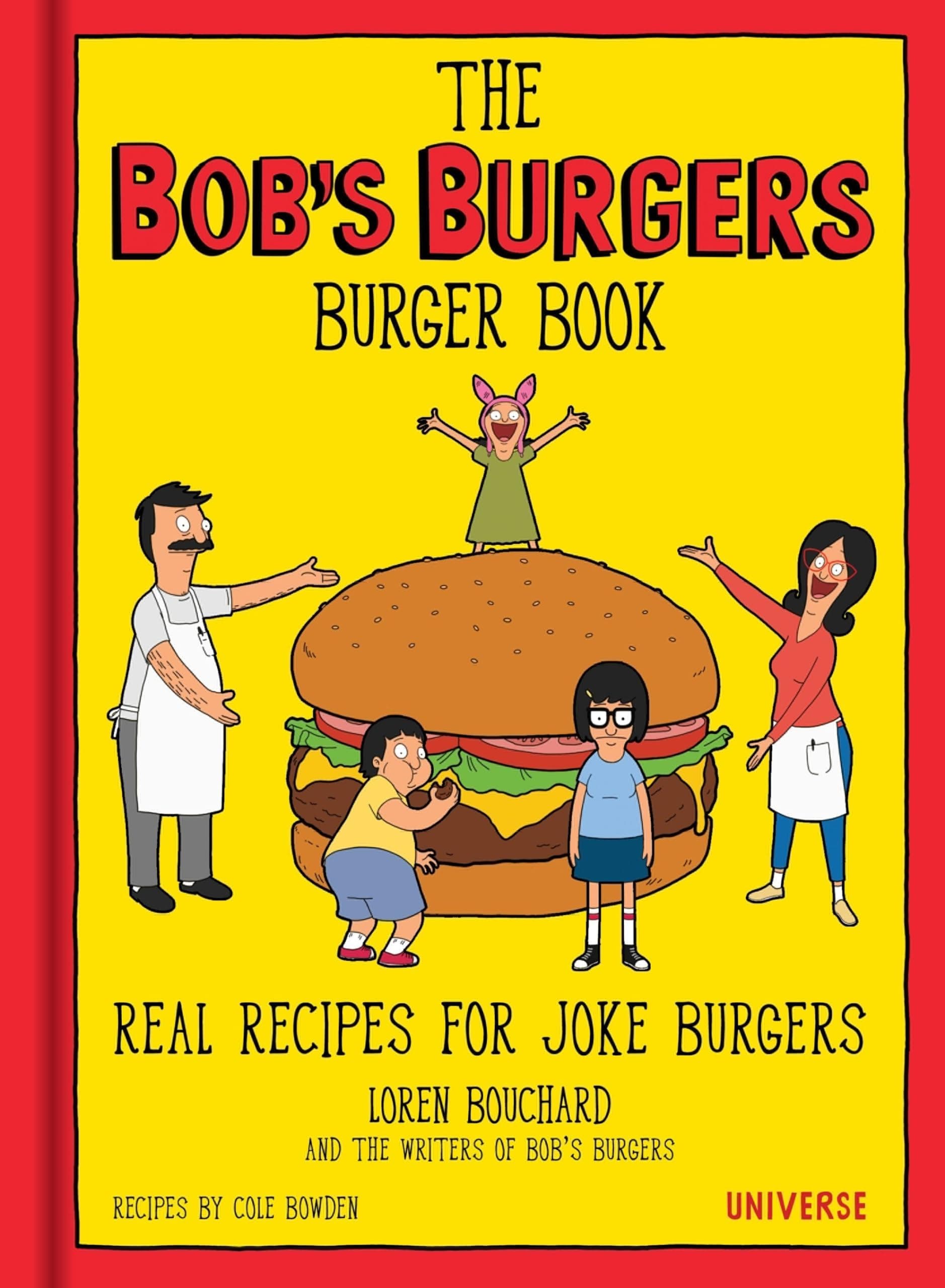 The Bob's Burgers Burger Book Hardcover – 1 January 2016