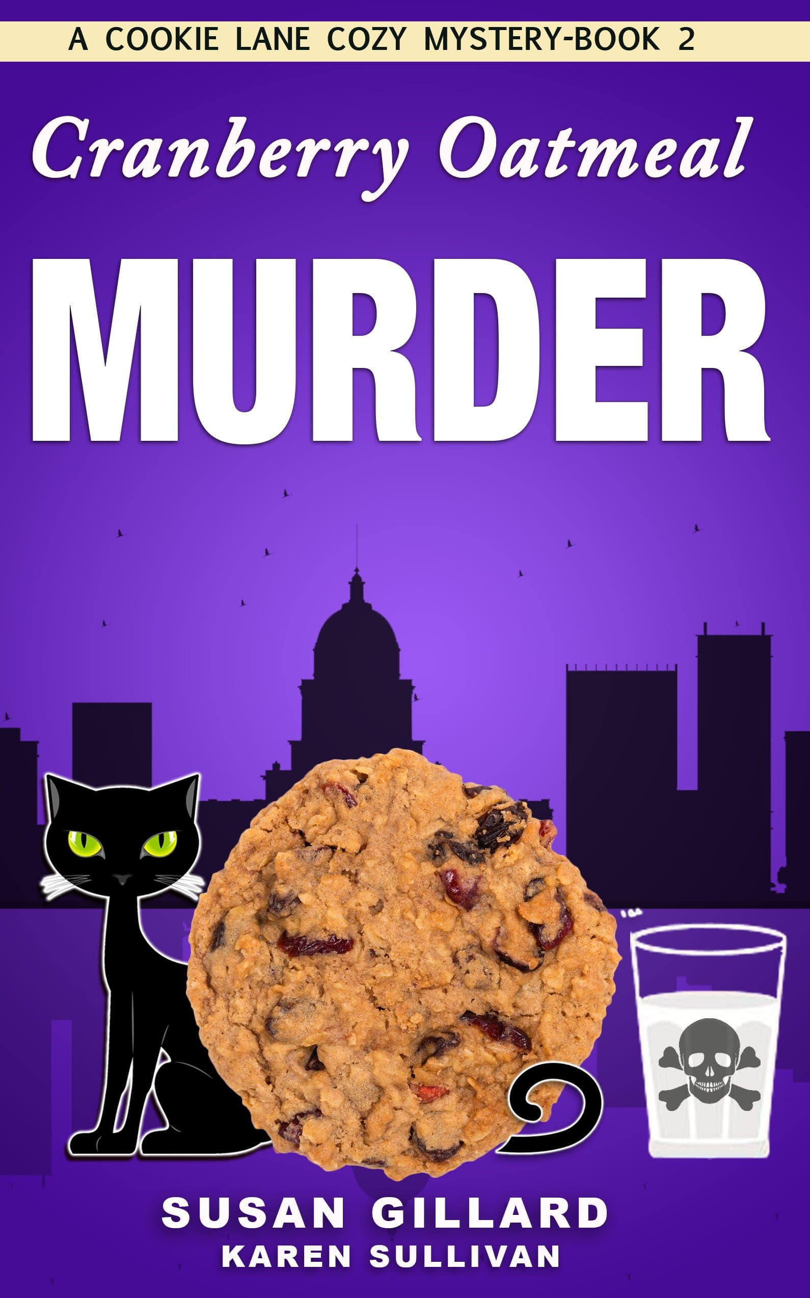 Cranberry Oatmeal Murder: A Cookie Lane Cozy - Book 2 (Cookie Lane Cozy Mystery)