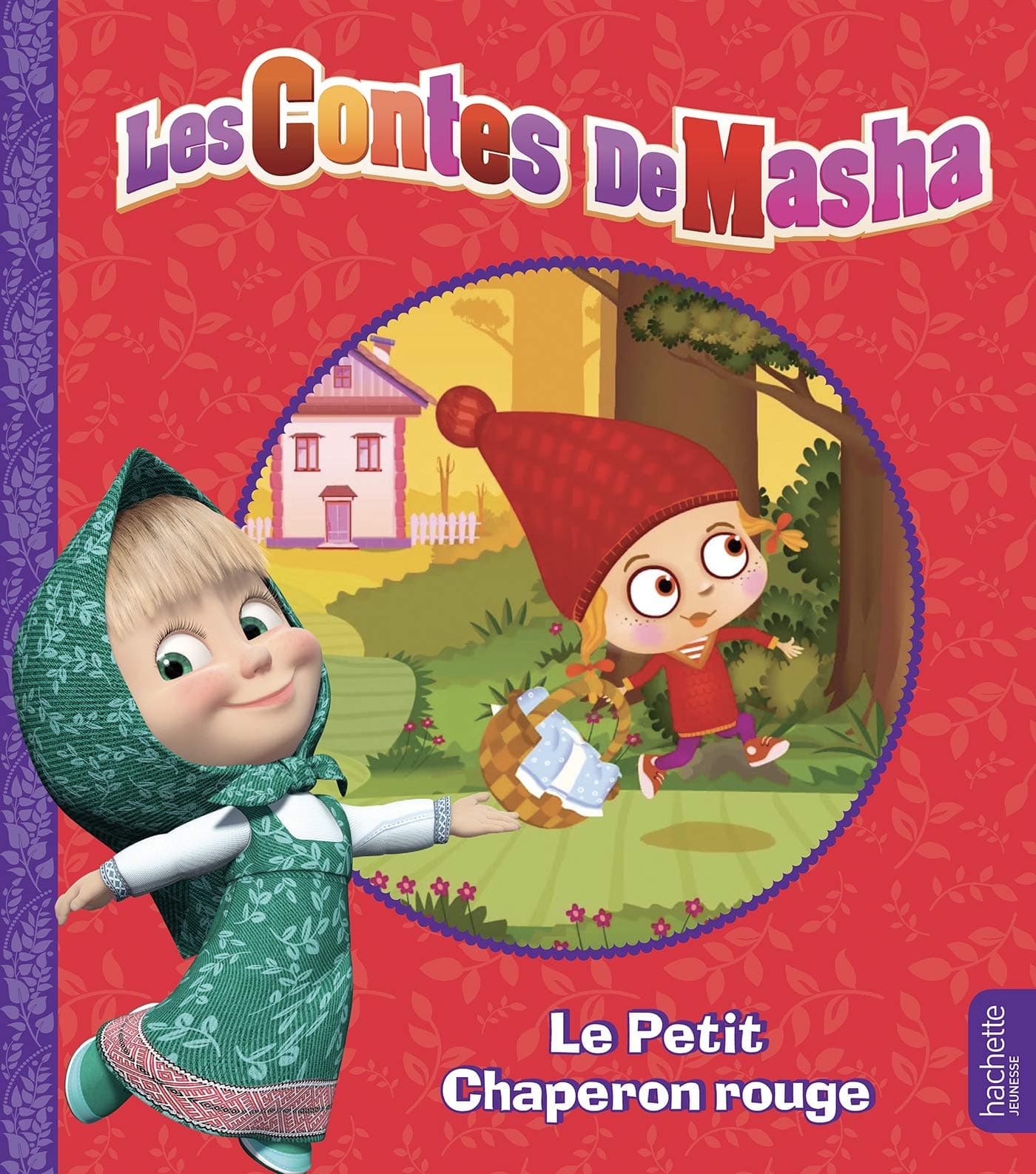 Masha et michka - les contes de masha - le petit chaperon rouge