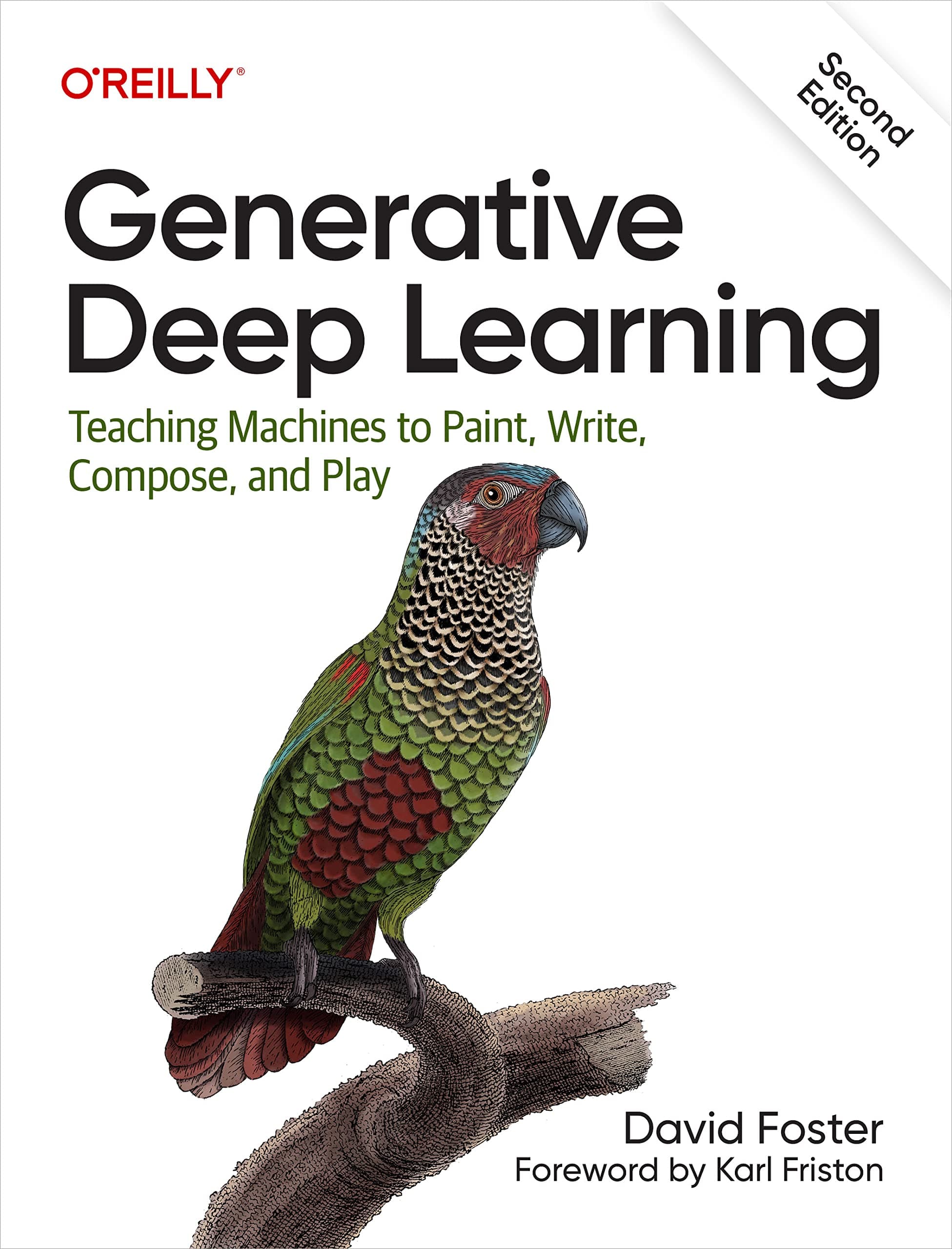 Generative Deep Learning: Teaching Machines To Paint, Write, Compose, and Play Paperback – 6 June 2023