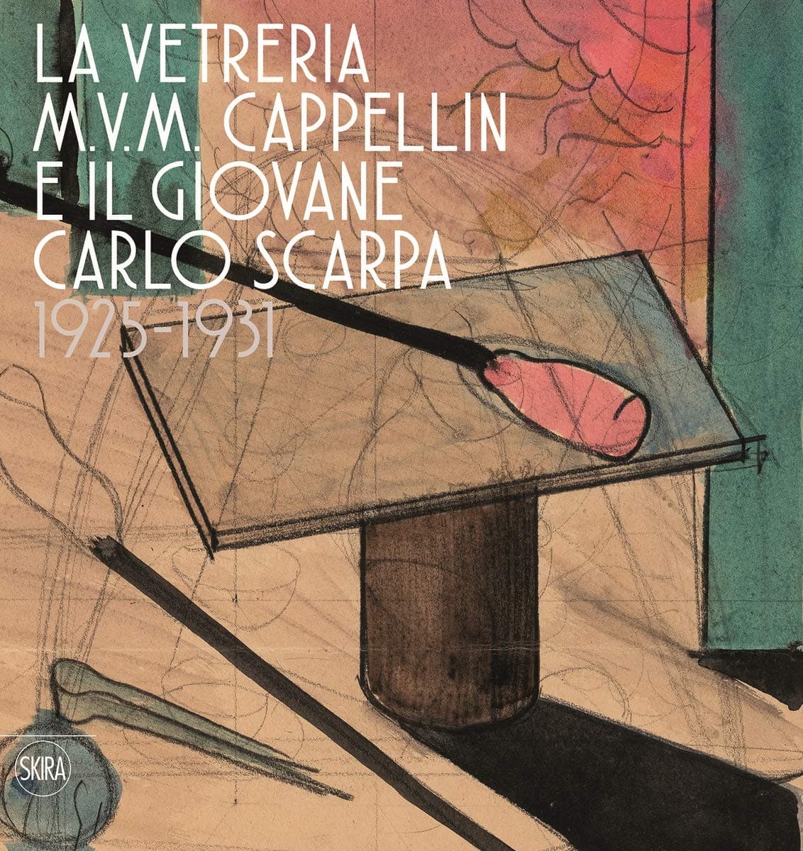 Marino BarovierThe M.V.M. Cappellin Glassworks and a Young Carlo Scarpa: 1925-1931