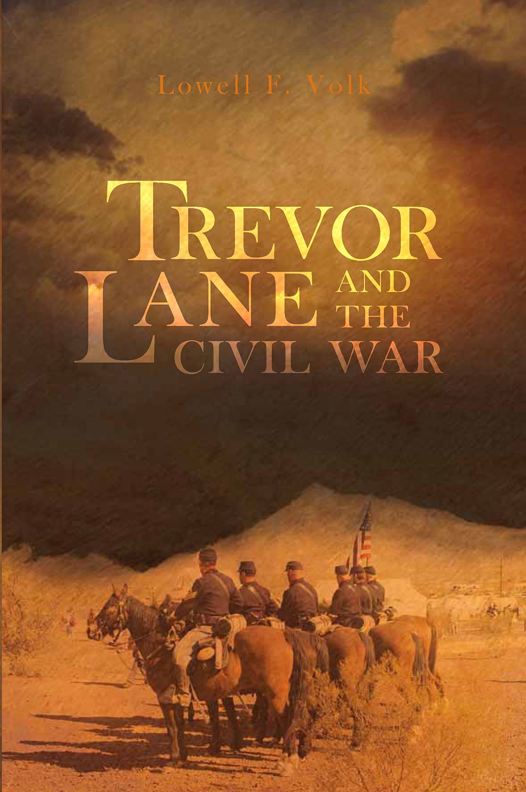 Trevor Lane: And the Civil War (The Luke Taylor and Trevor Lane Series Book 3)