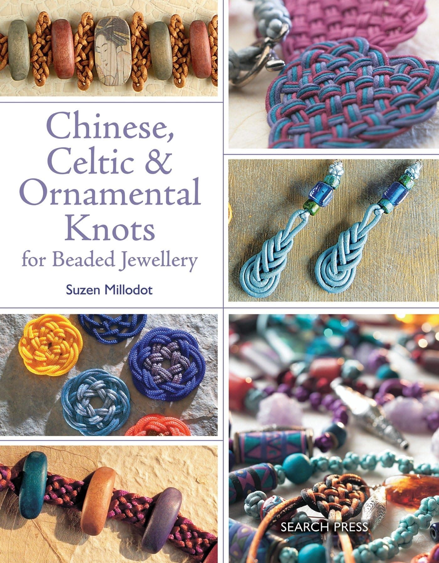 Suzen MillodotChinese, Celtic & Ornamental Knots for Beaded Jewellery