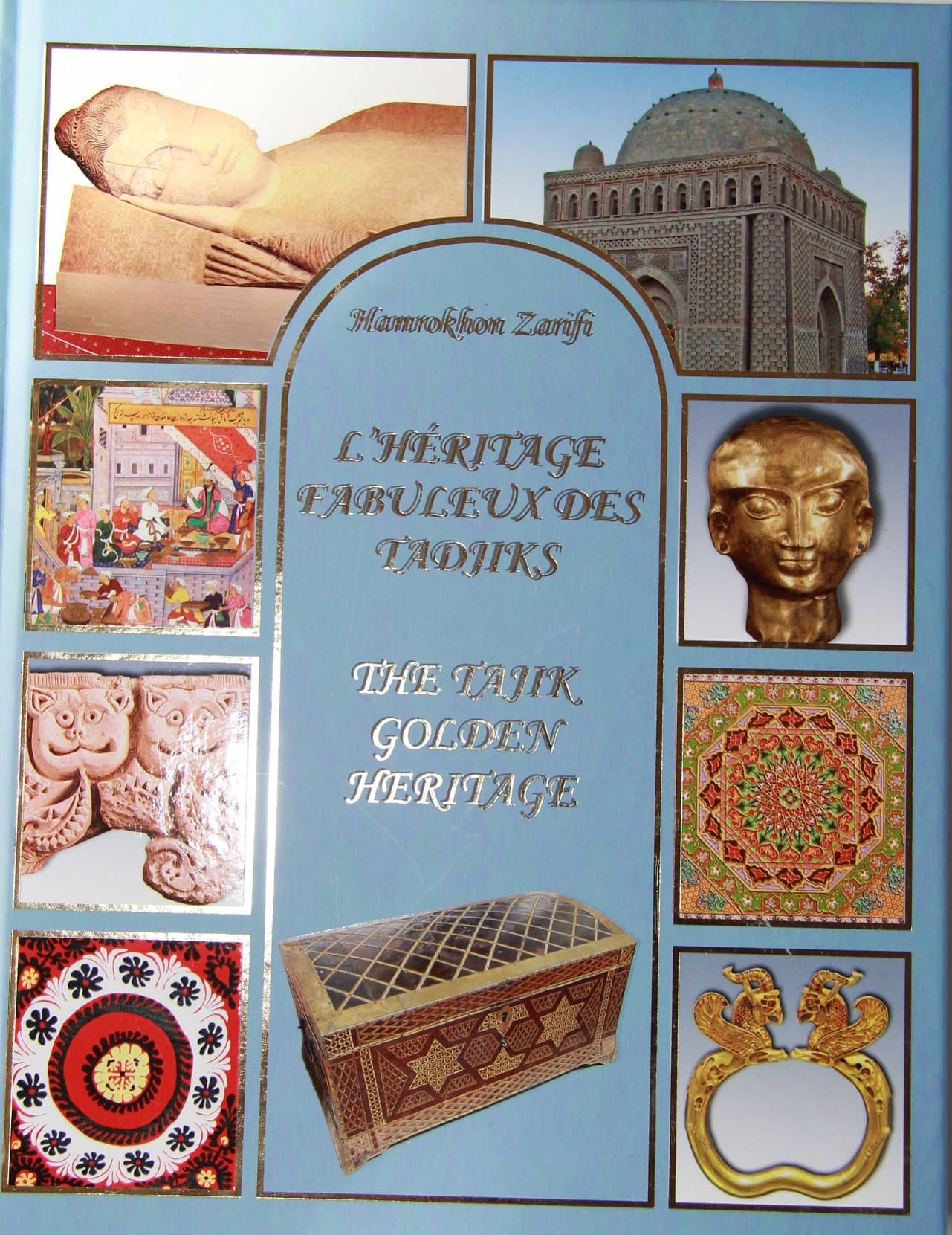 L'Héritage fabuleux des Tadjiks – The Tajik Golden Heritage