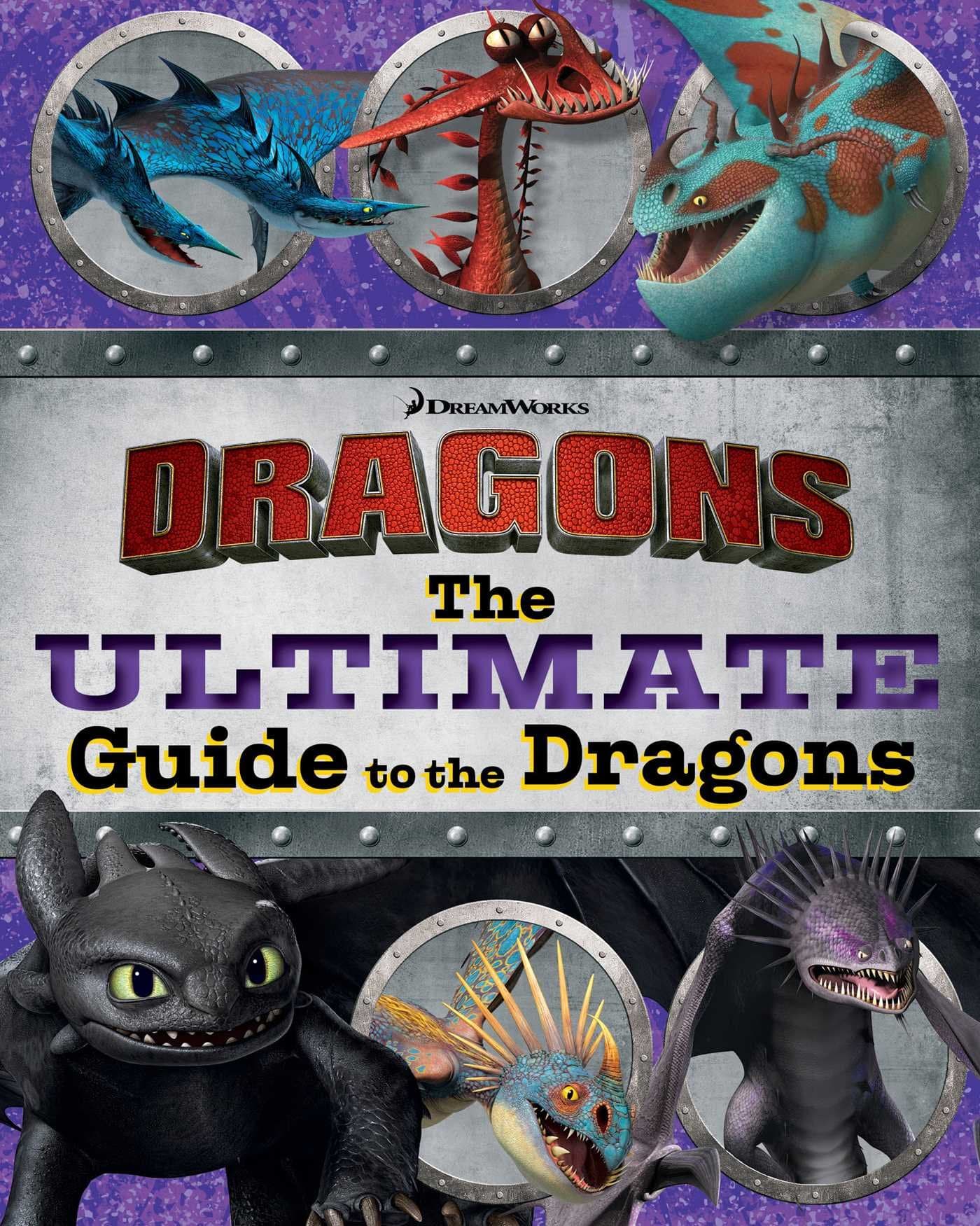 The Ultimate Guide to the Dragons: Guide to the Dragons Volume 1; Guide to the Dragons Volume 2; Guide to the Dragons Volume 3 (How to Train Your Dragon TV)