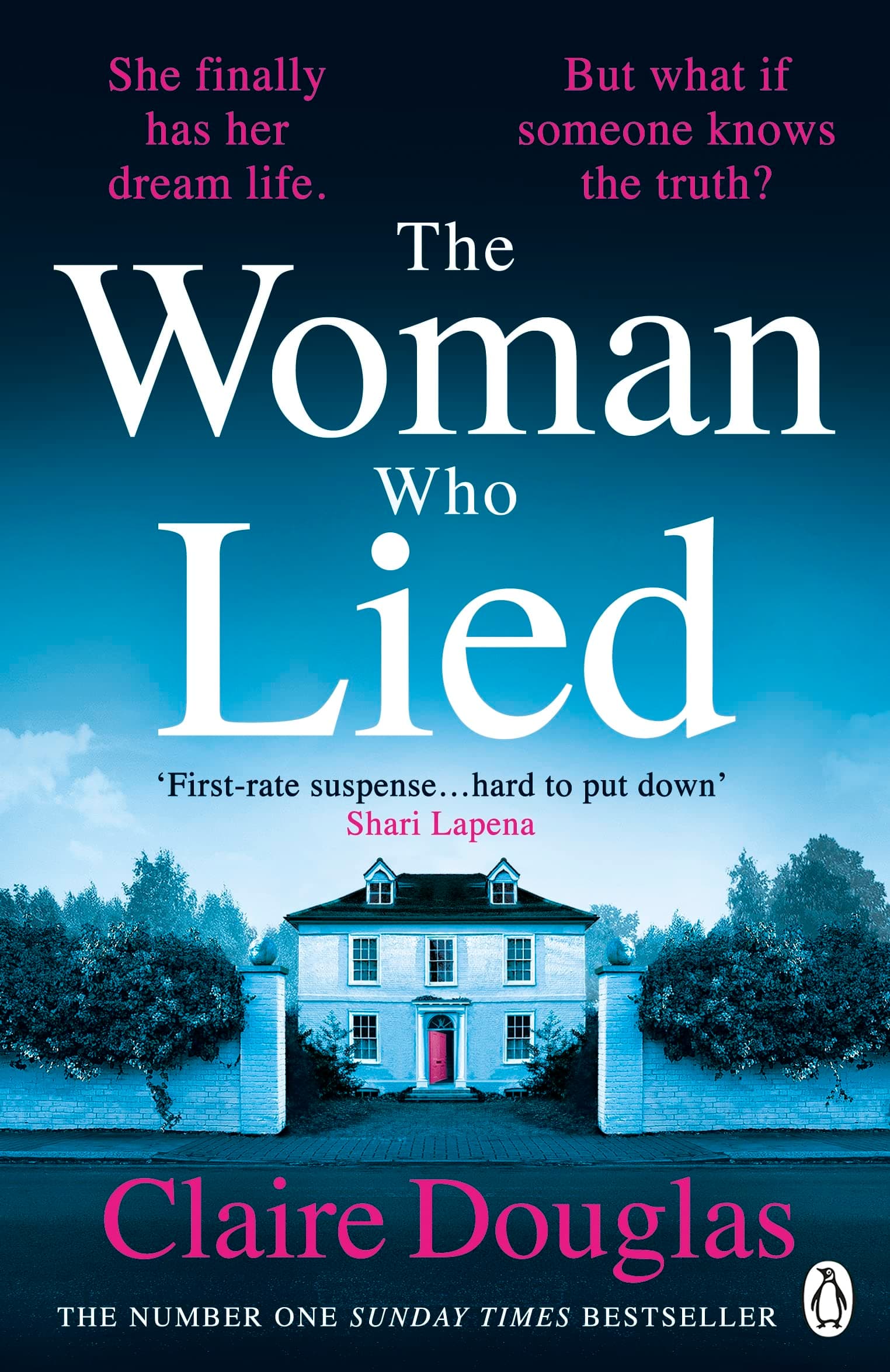 The Woman Who Lied: The thrilling Sunday Times bestseller from the author of THE COUPLE AT NO 9