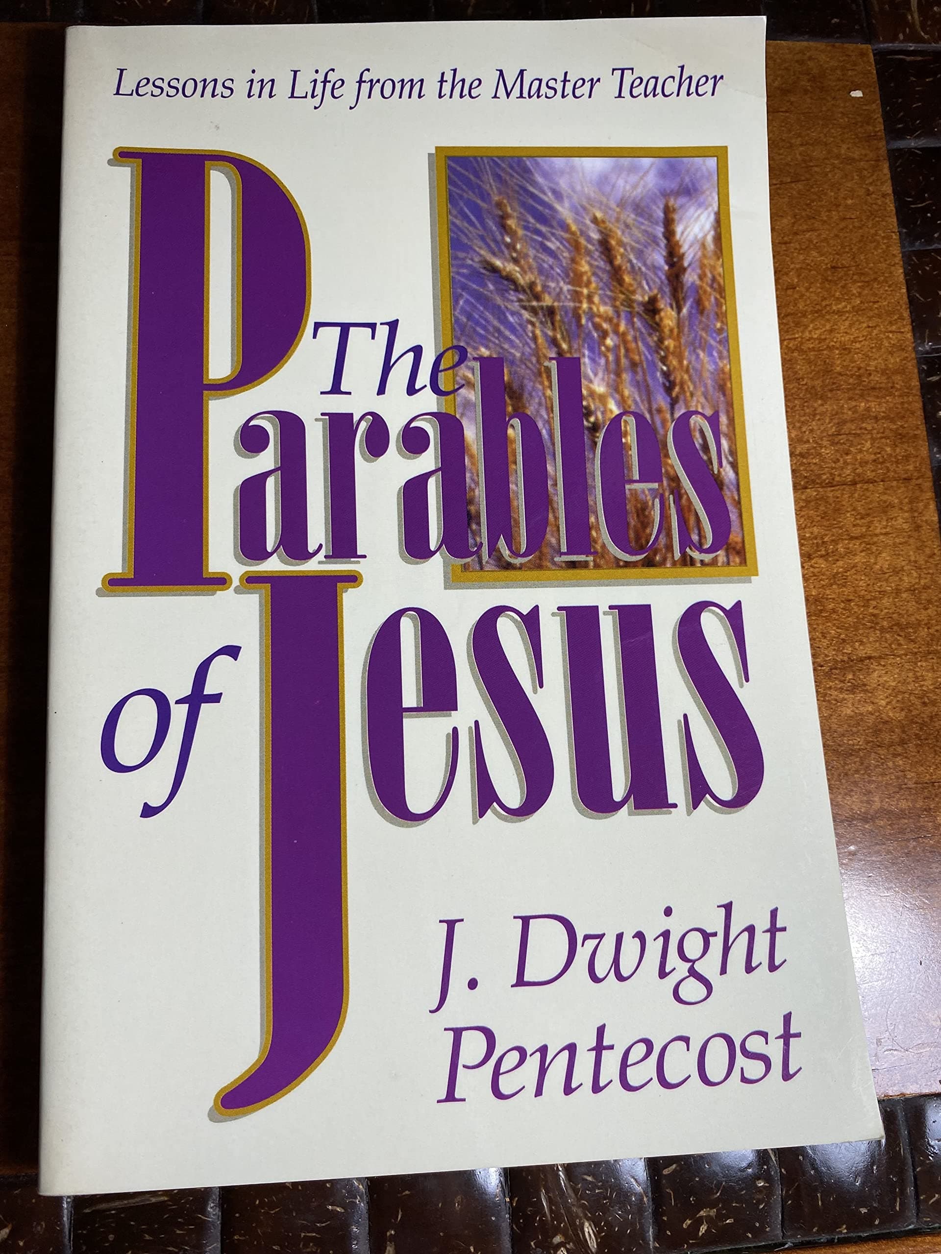 The Parables of Jesus: Lessons in Life from the Master Teacher Paperback – November 4, 1998