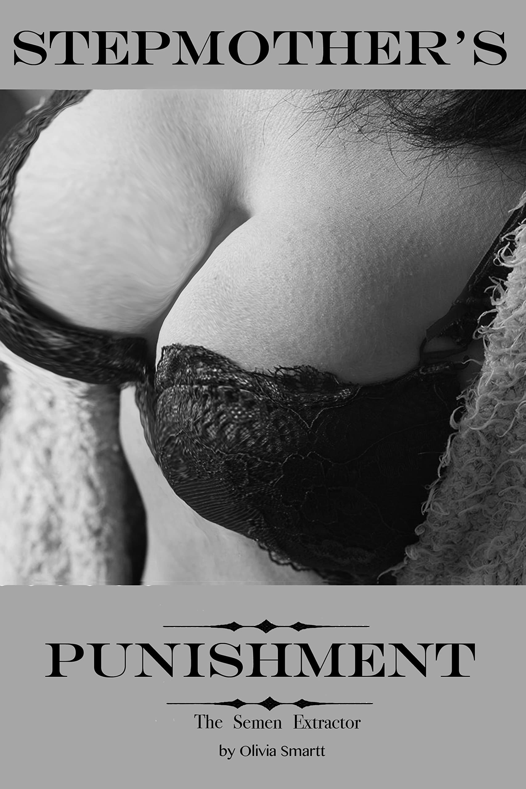 Stepmother's Punishment: The Semen Extractor Kindle Edition