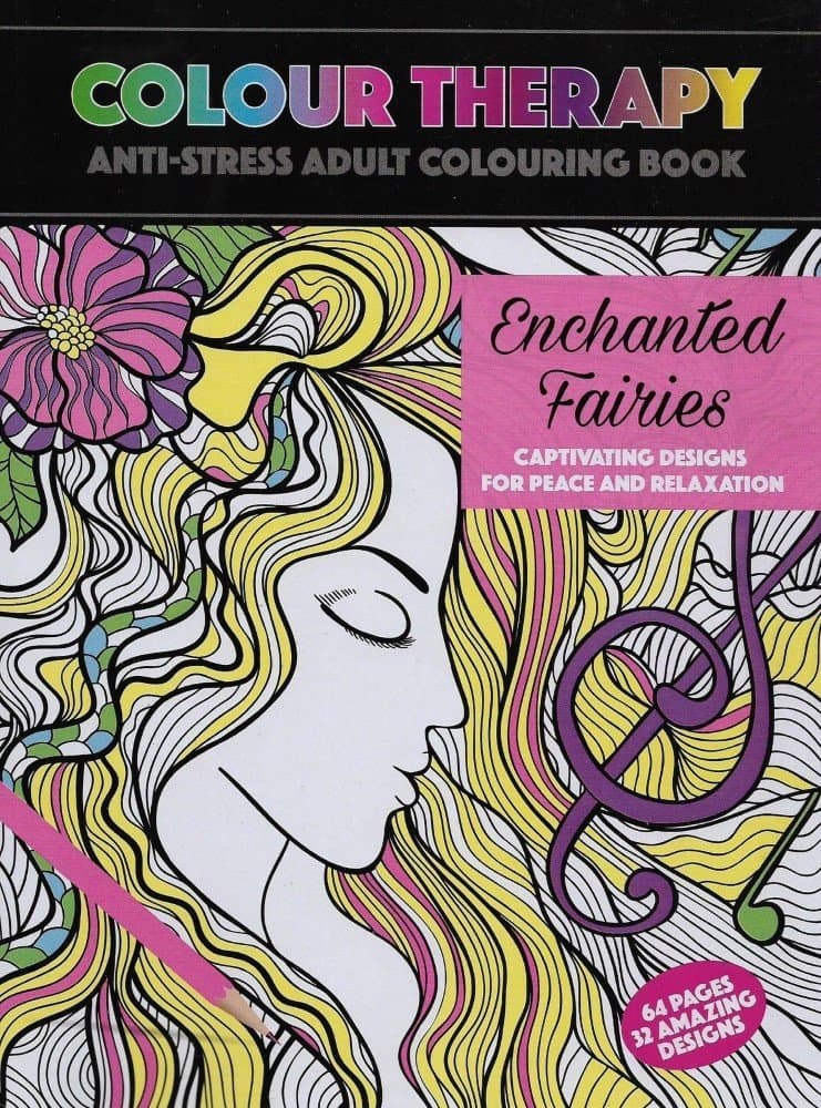 Colour Therapy - The Anti Stress Adult Colouring Book, Enchanted Fairies Design by Colour Therapy