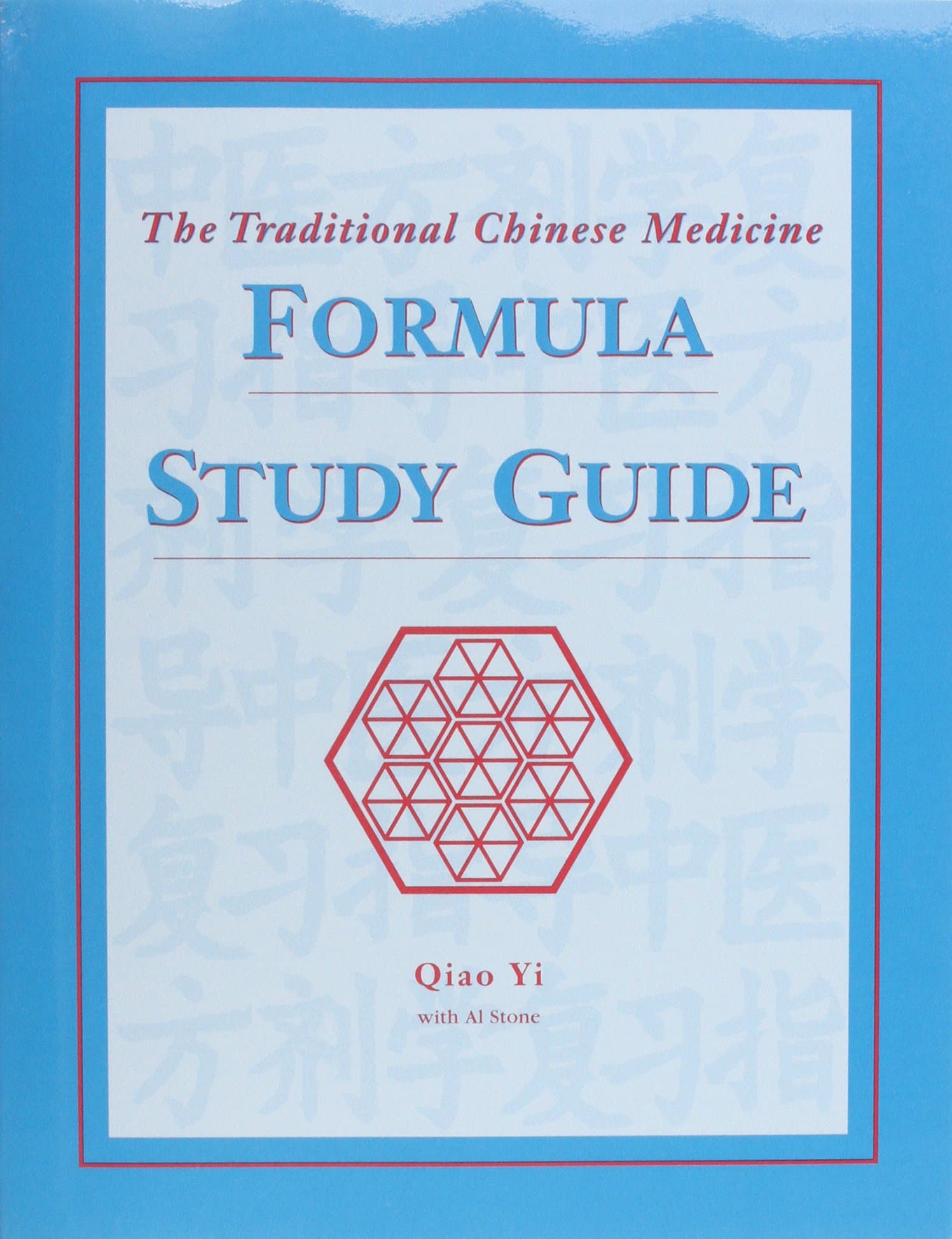 The Traditional Chinese Medicine Formula Study Guide