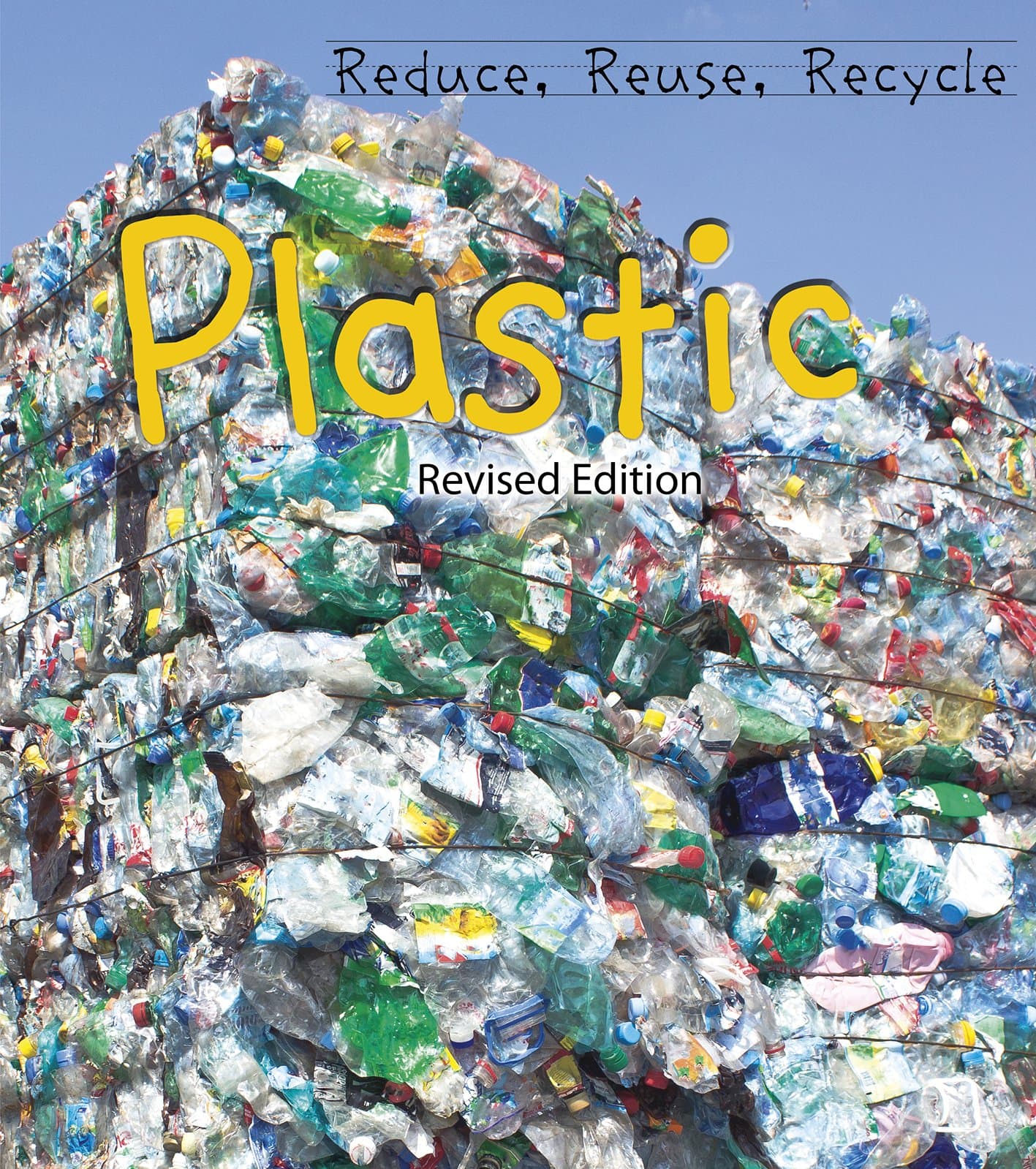 Plastic (Reduce, Reuse, Recycle)