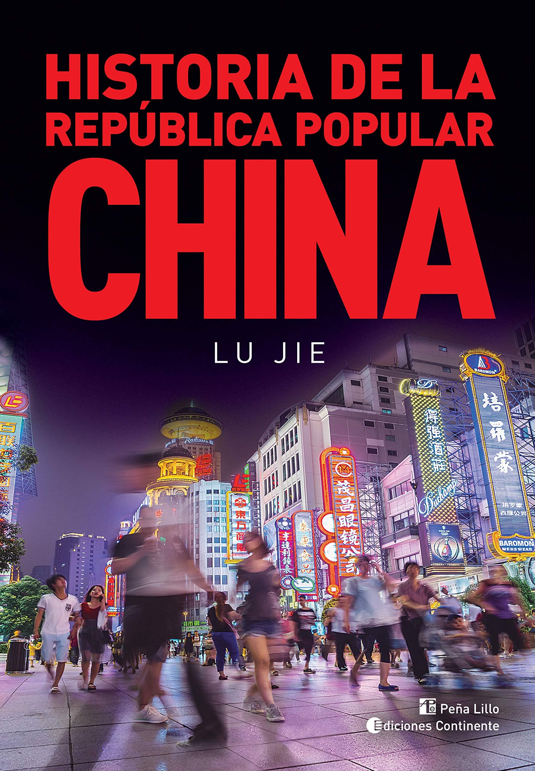 HISTORIA DE LA REPÚBLICA POPULAR CHINA [Perfect Paperback] JIE LU