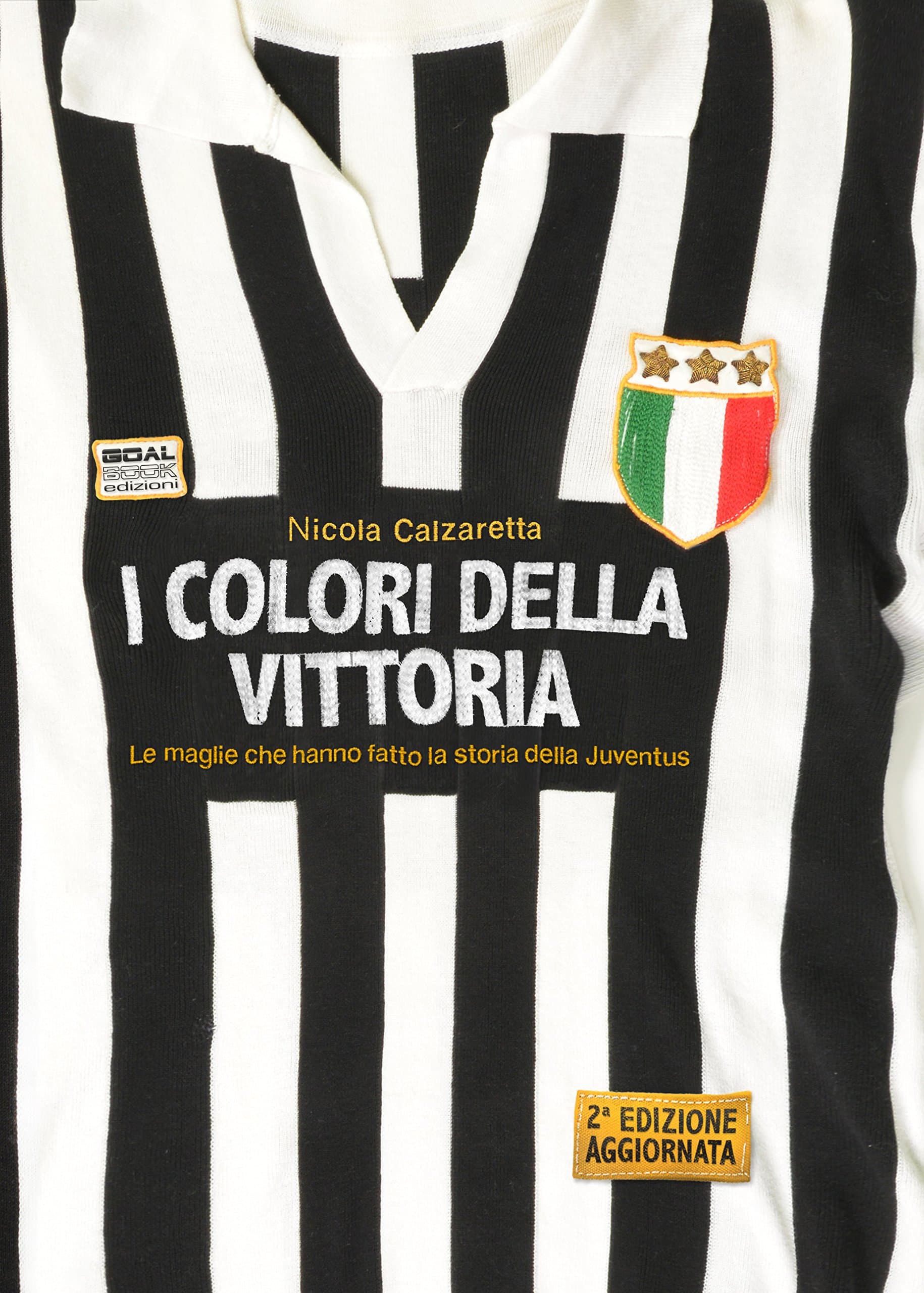 I Colori della Vittoria: Le maglie che hanno fatto la storia della Juventus (Italian Edition) [Print Replica] Kindle Edition