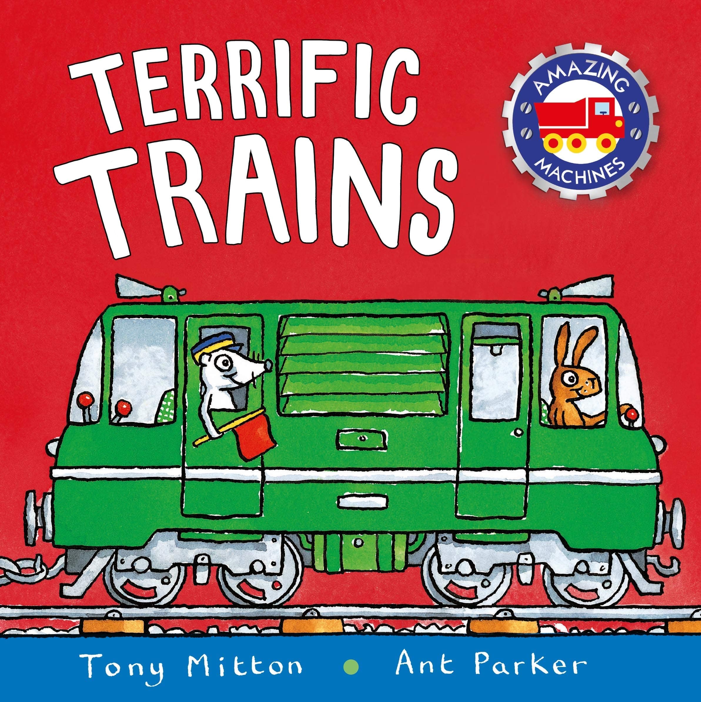 Terrific Trains (Amazing Machines)