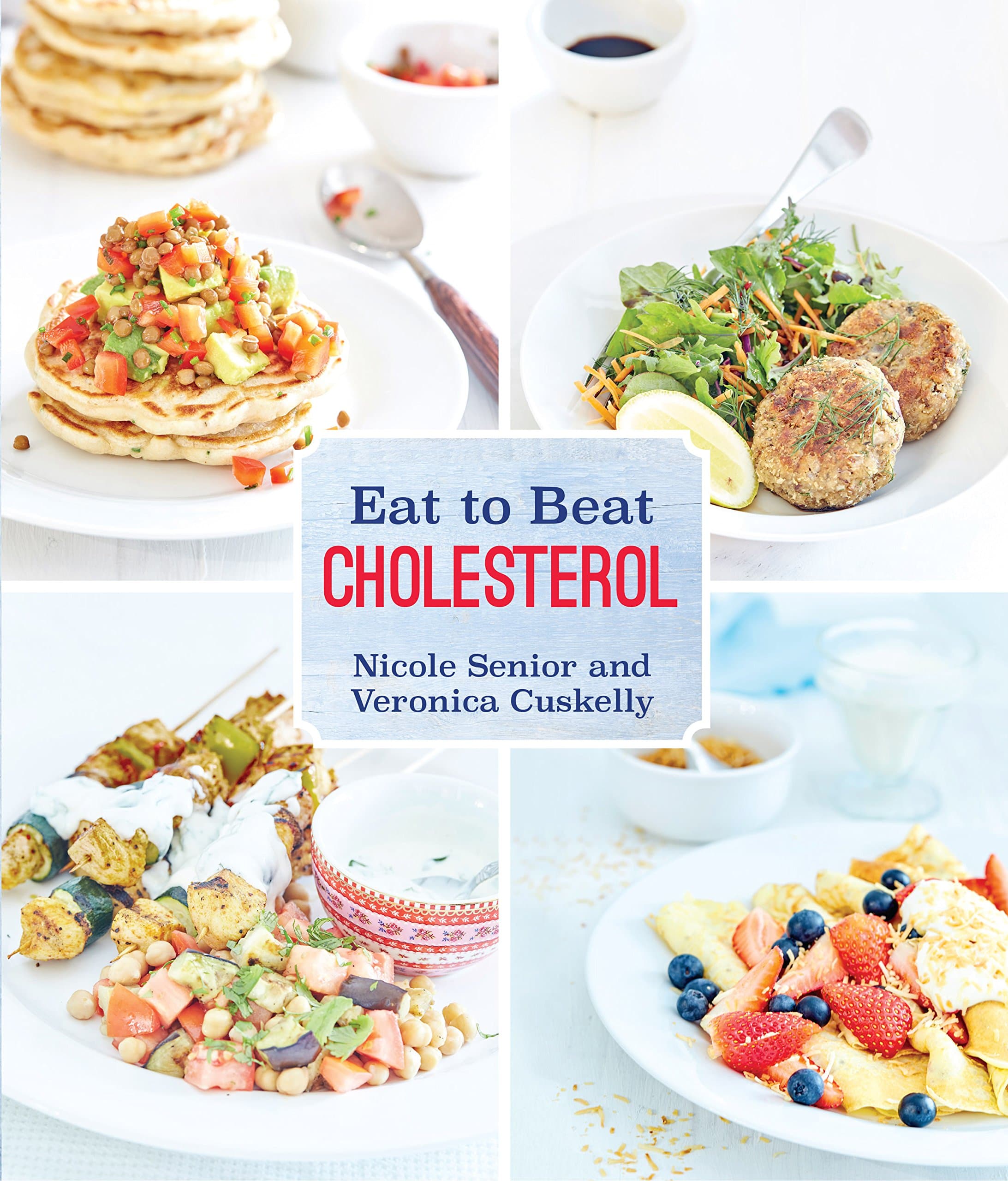 Eat to Beat Cholesterol Updated Edition Paperback – September 1, 2016