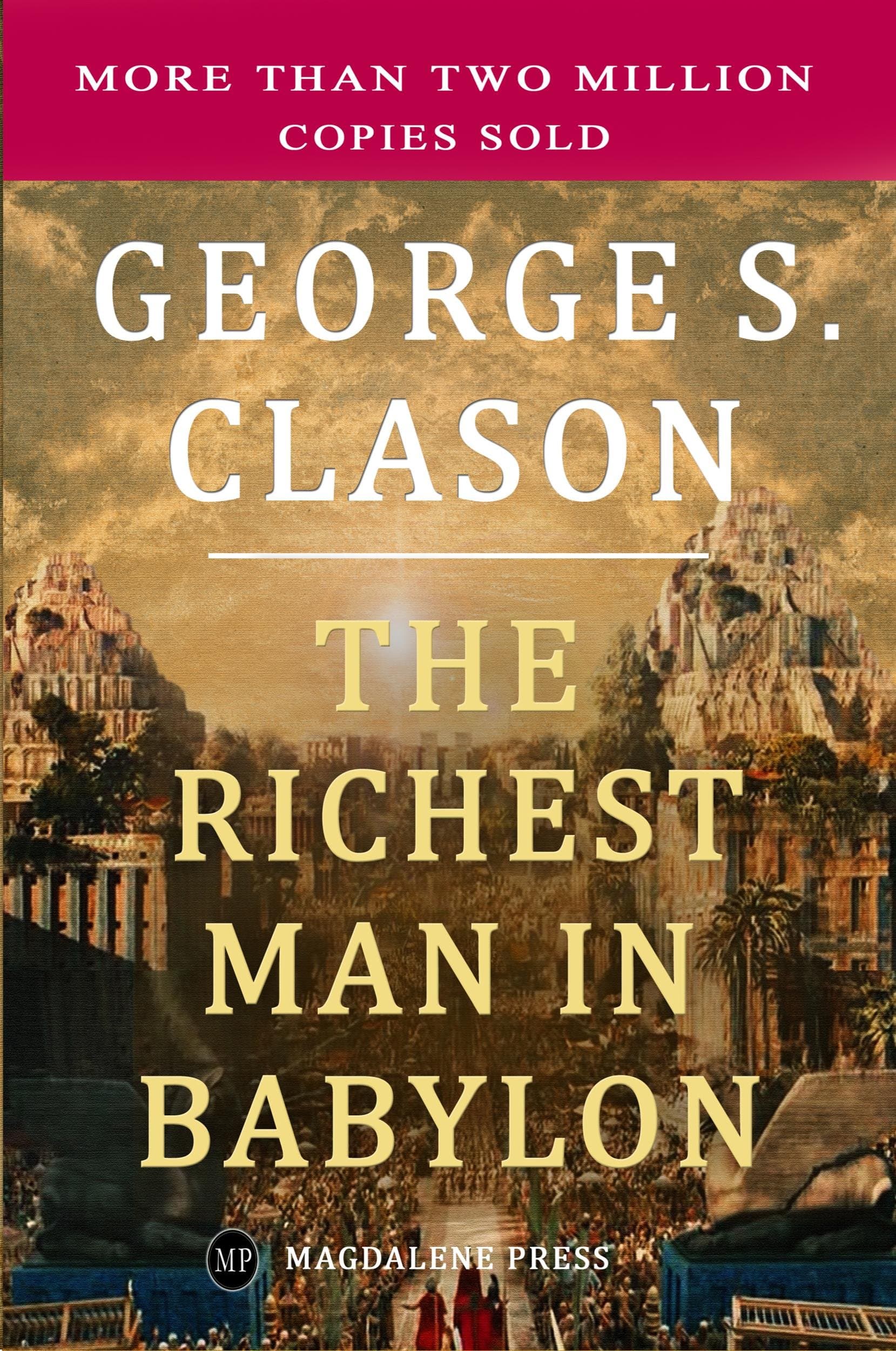 The Richest Man in Babylon Kindle Edition