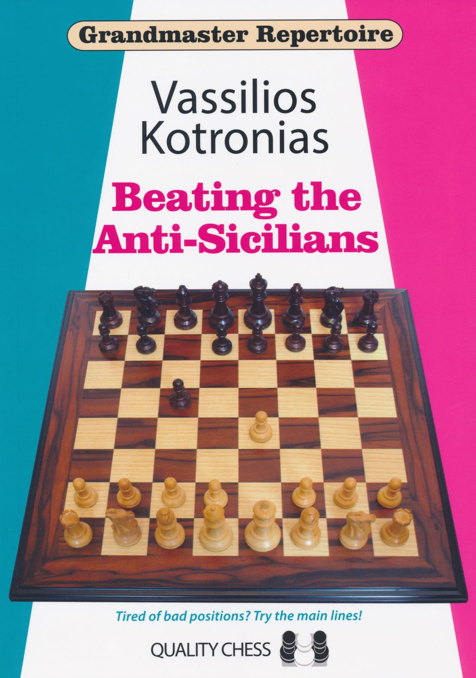 Beating the Anti-Sicilians: Grandmaster Repertoire 6A Paperback – February 7, 2016