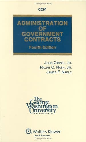 Administration of Government Contracts 4e 4th Edition