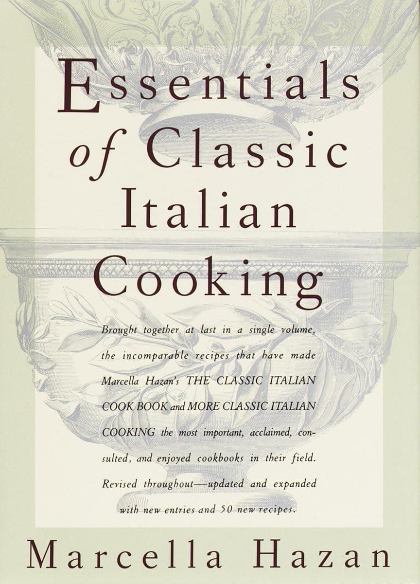 Essentials of Classic Italian Cooking: A Cookbook