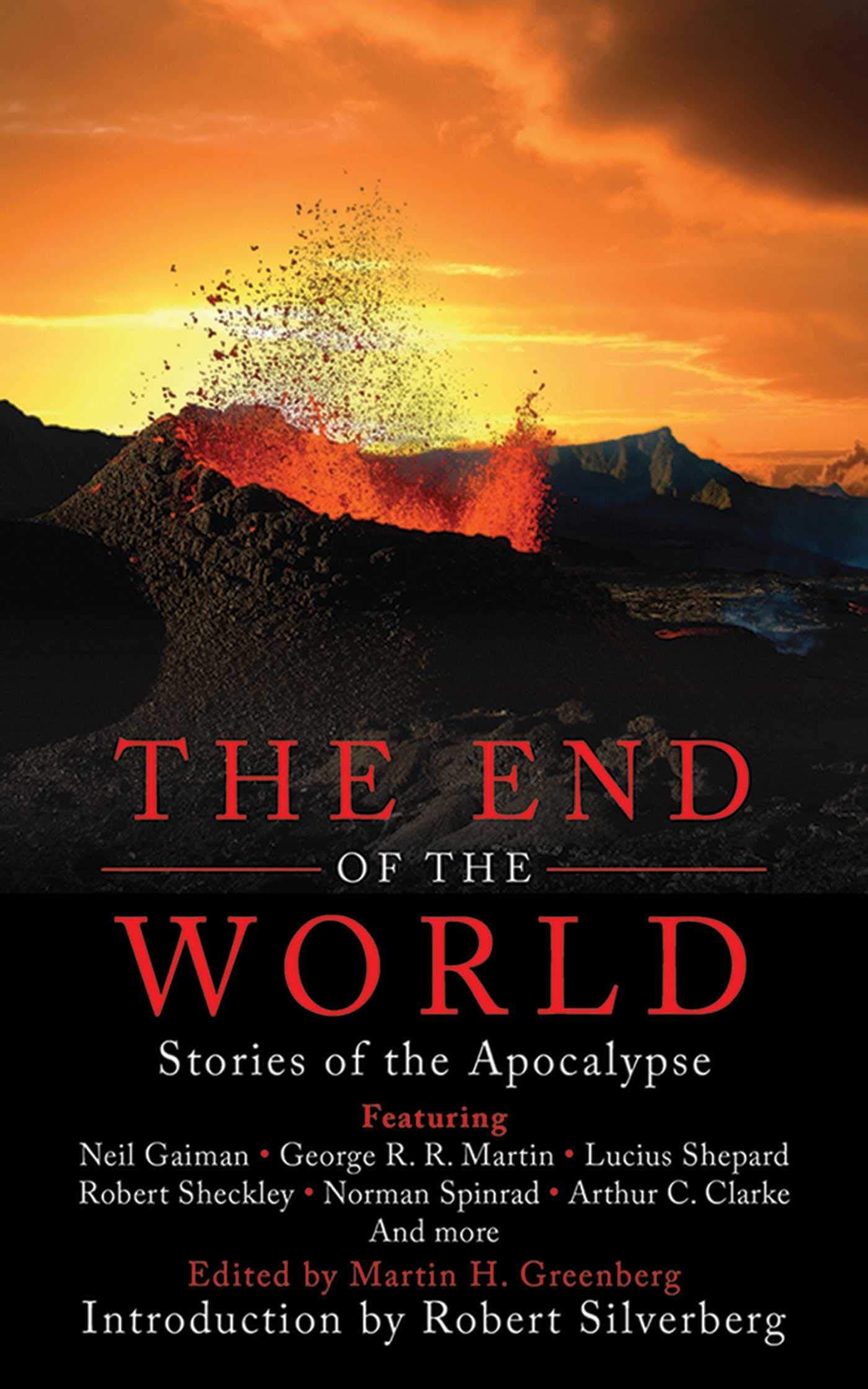 The End of the World: Stories of the Apocalypse Paperback – July 8, 2010
