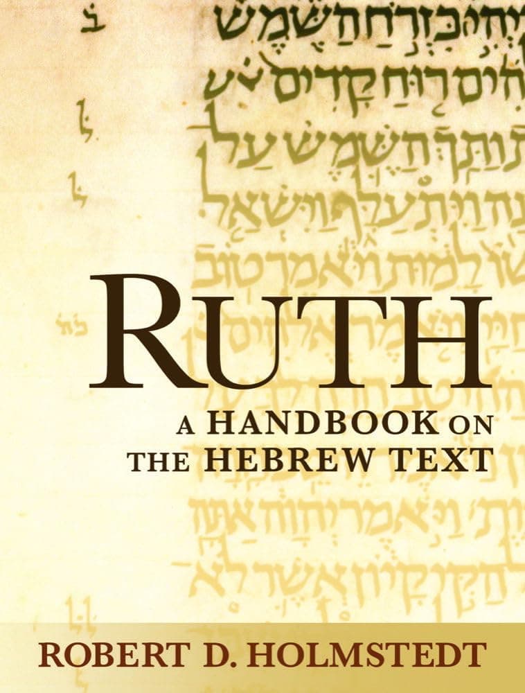 - Ruth: A Handbook on the Hebrew Text (Baylor Handbook on the Hebrew Bible)