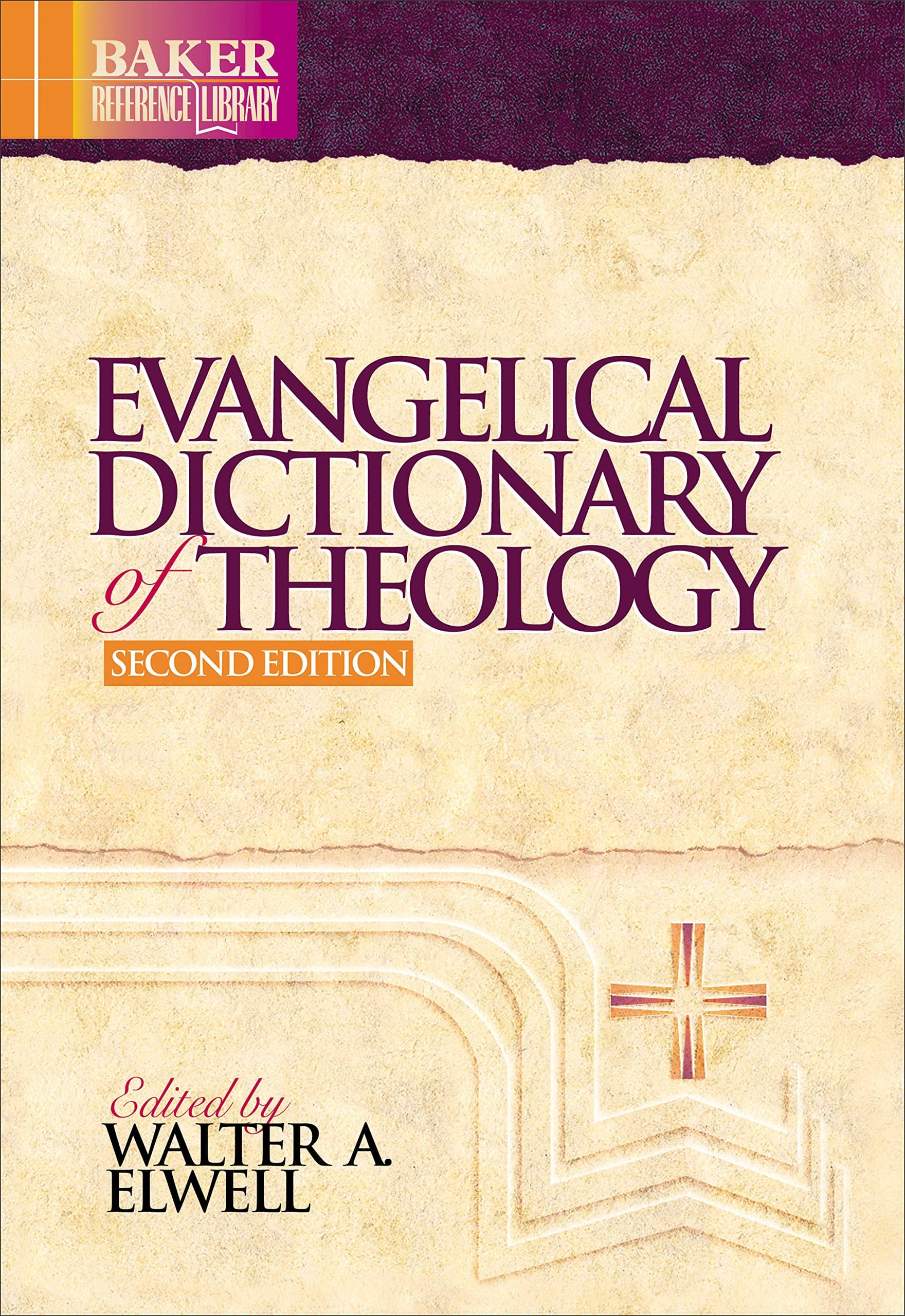Evangelical Dictionary of Theology (Baker Reference Library) Paperback – May 1, 2001